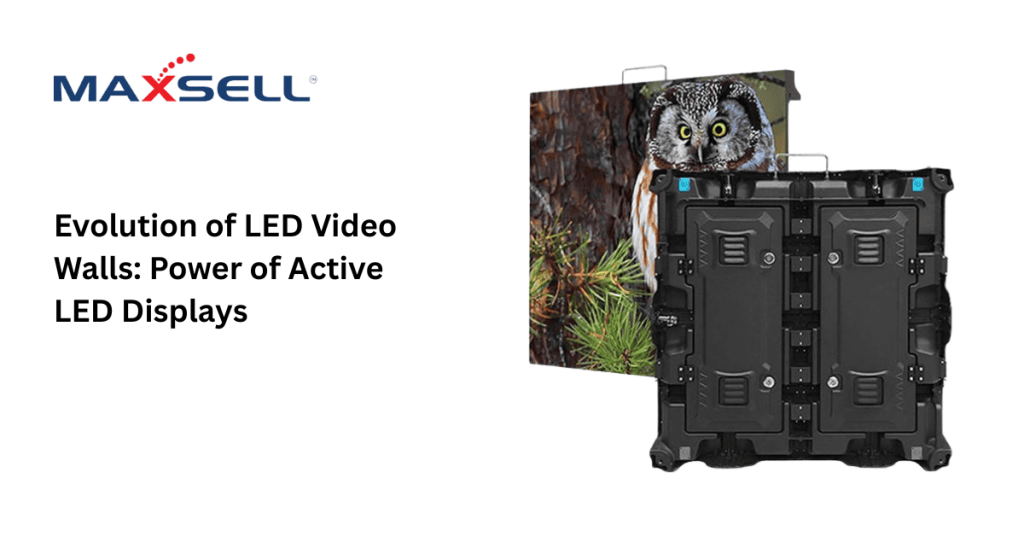 Evolution of LED Video Walls: Power of Active LED Displays