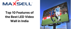 Best LED video wall in India transforming modern retail showrooms