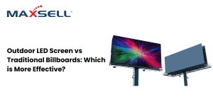 Outdoor LED Screen vs Traditional Billboards: Which Is More Effective?