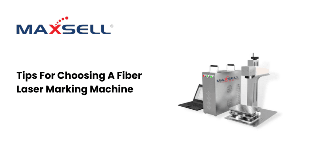 Tips For Choosing A Fiber Laser Marking Machine
