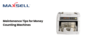 Maintenance Tips for Money Counting Machines