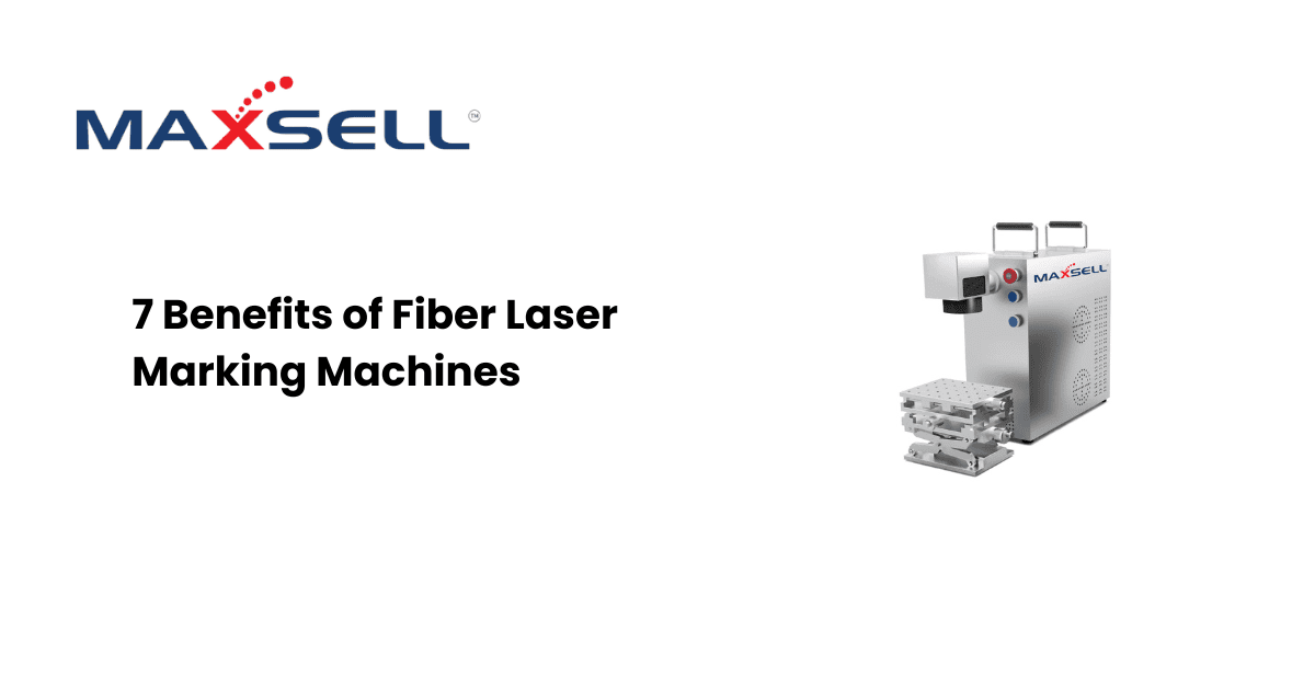 7 Benefits of Fiber Laser Marking Machines